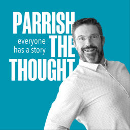 Podcast thumbnail for Parrish The Thought