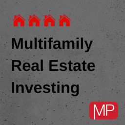 Podcast thumbnail for Multifamily Real Estate Investing