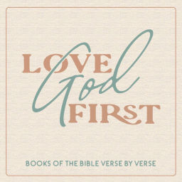 Podcast thumbnail for Love God First