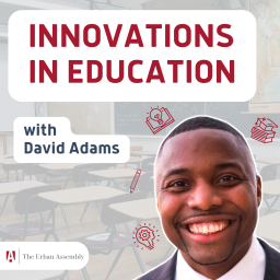 Podcast thumbnail for Innovations in Education with David Adams
