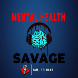Podcast thumbnail for Mental Health Savage