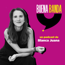 Podcast thumbnail for Buena Banda