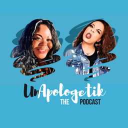 Podcast thumbnail for UnApologetik the Podcast