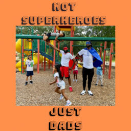 Podcast thumbnail for Not Superheroes, Just Dads