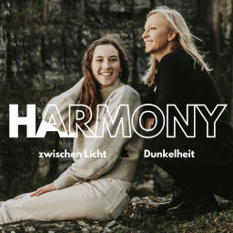 Podcast thumbnail for Harmony - zwischen Licht & Dunkelheit