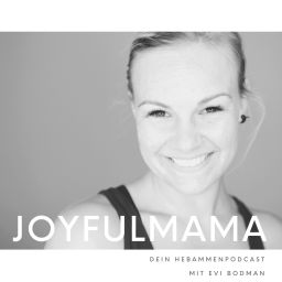 Podcast thumbnail for JoyfulMama - Dein Hebammenpodcast