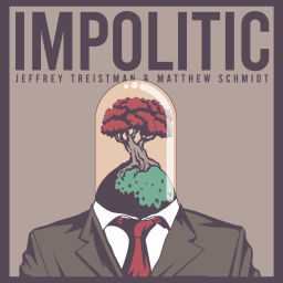 Podcast thumbnail for Impolitic