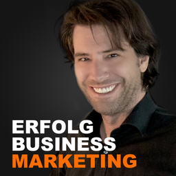 Podcast thumbnail for Business. Marketing. Erfolg. | Marco Linke