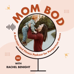 Podcast thumbnail for Mom Bod Nutrition Podcast