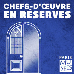 Podcast thumbnail for Chefs-d'œuvre en réserves