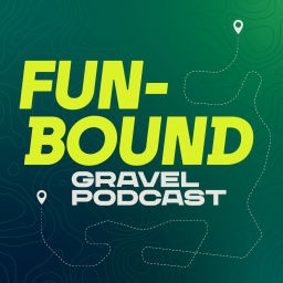 Podcast thumbnail for Funbound Gravel Podcast