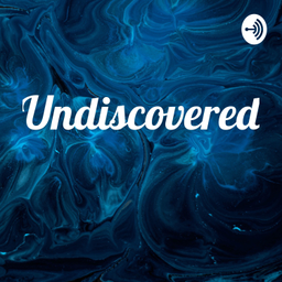 Podcast thumbnail for Undiscovered - Season 1
