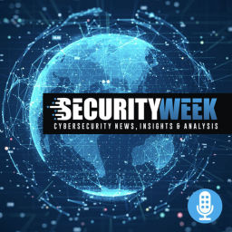 Podcast thumbnail for SecurityWeek Podcast Series - Cybersecurity Insights