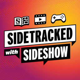 Podcast thumbnail for Sidetracked with Sideshow