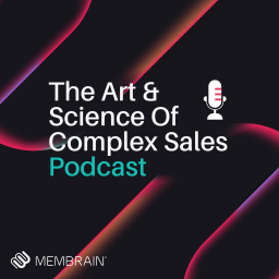 Podcast thumbnail for Art & Science of Complex Sales