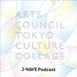 Podcast thumbnail for ARTS COUNCIL TOKYO CULTURE COLLAGE