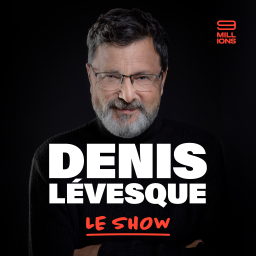 Podcast thumbnail for Denis Lévesque: Le Show