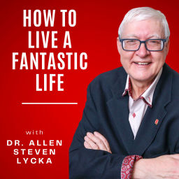Podcast thumbnail for How To Live a Fantastic Life