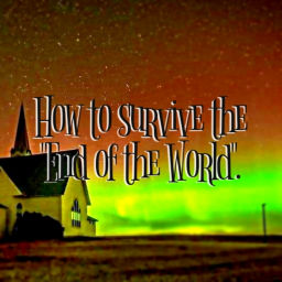 Podcast thumbnail for How To Survive The End Of The World