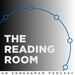 Podcast thumbnail for Reading Room | An Enneagram Podcast
