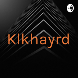 Podcast thumbnail for Klkhayrd
