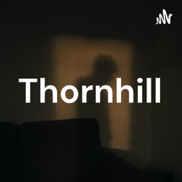 Podcast thumbnail for Thornhill