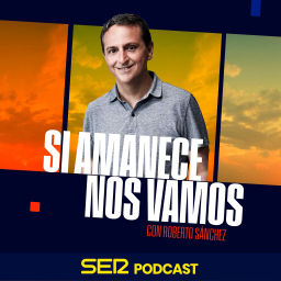 Podcast thumbnail for Si amanece nos vamos