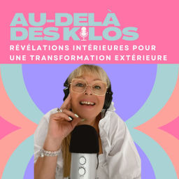 Podcast thumbnail for Au-delà des kilos