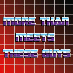Podcast thumbnail for More Than Meets These Guys: A Transformers Podcast