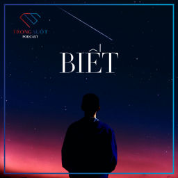 Podcast thumbnail for Biết
