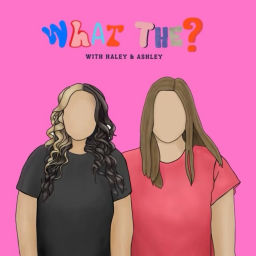 Podcast thumbnail for What The?