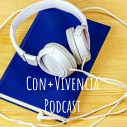 Podcast thumbnail for Con+Vivencia Podcast