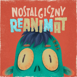 Podcast thumbnail for NOSTALGICZNY REANIMAT