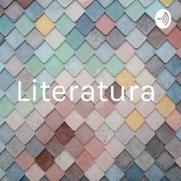 Podcast thumbnail for Literatura
