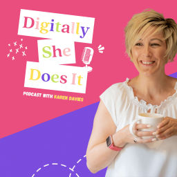 Podcast thumbnail for Digitally She Does It Podcast