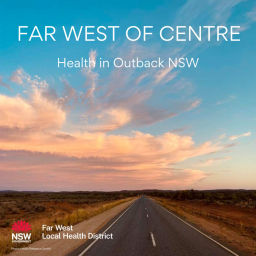 Podcast thumbnail for Far West of Centre - Health in Outback NSW