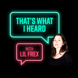 Podcast thumbnail for That's What I Heard