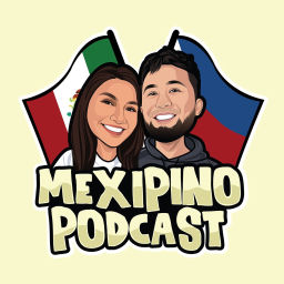 Podcast thumbnail for Mexipino Podcast