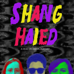 Podcast thumbnail for Shanghaied