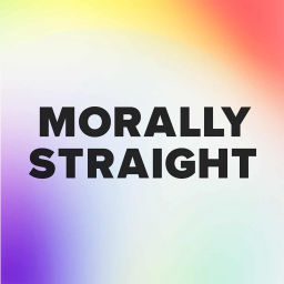 Podcast thumbnail for Morally Straight