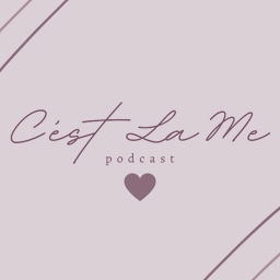 Podcast thumbnail for C’est La Me