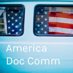 Podcast thumbnail for America Doc Comm