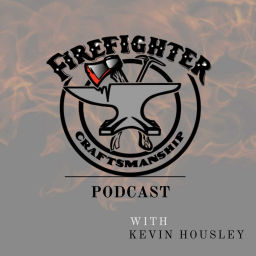 Podcast thumbnail for Firefighter Craftsmanship Podcast
