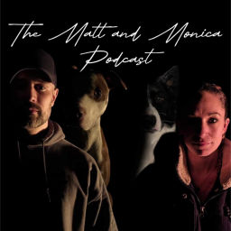 Podcast thumbnail for M&M The Matt and Monica Podcast