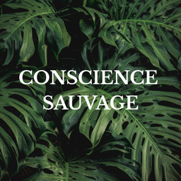 Podcast thumbnail for Conscience sauvage
