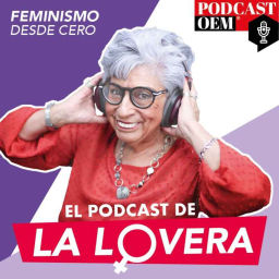 Podcast thumbnail for El podcast de la Lovera