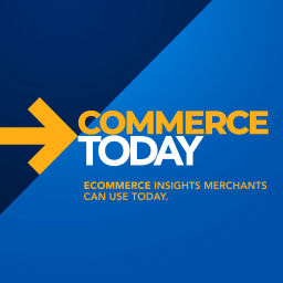 Podcast thumbnail for Commerce Today