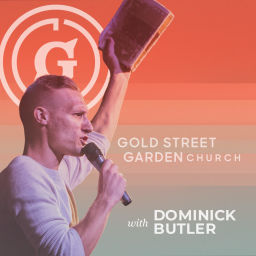 Podcast thumbnail for Gold Street Garden Church