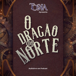 Podcast thumbnail for Toska Apresenta: O Dragão do Norte