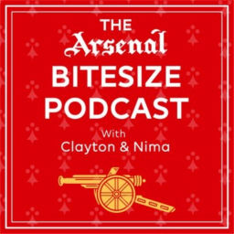 Podcast thumbnail for The Arsenal BiteSize Podcast